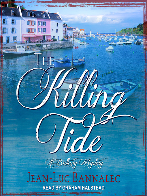 Title details for The Killing Tide by Jean-Luc Bannalec - Available